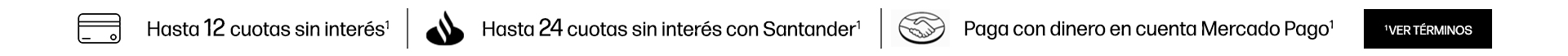 Paga en 12 cuotas sin interés con tarjetas de crédito de bancos participantes*, Paga en 24 cuotas sin interés con tarjetas de crédito de banco Santander*. Paga con dinero en cuenta Mercado Pago*. Haz click para ver términos.