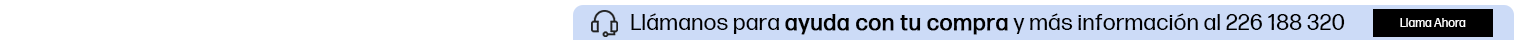 Ll&aacute;manos para ayuda con tu compra y m&aacute;s informaci&oacute;n al 226 188 320. Haz clic para llamar ahora.